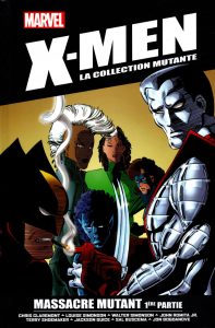 Couverture de X-MEN : LA COLLECTION MUTANTE #25 - Massacre Mutant 1ère partie