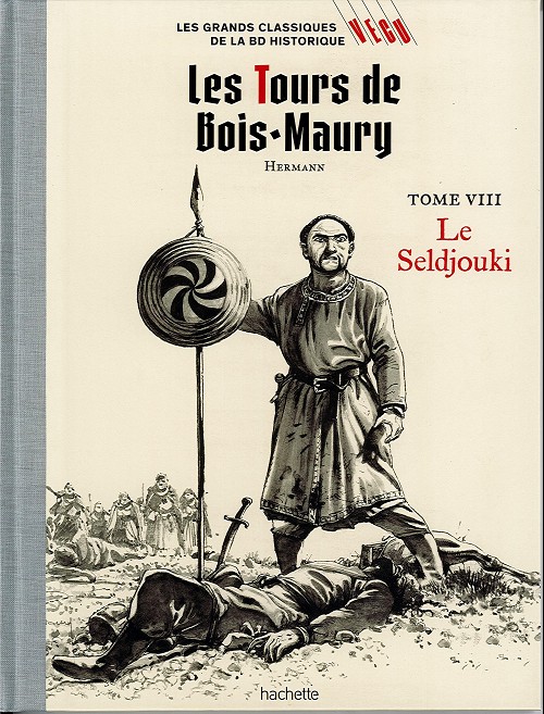 Couverture de GRANDS CLASSIQUE DE LA BD HISTORIQUE VECU #15 - Les Tours de Bois-Maury - Tome VIII : Le Seldjouki