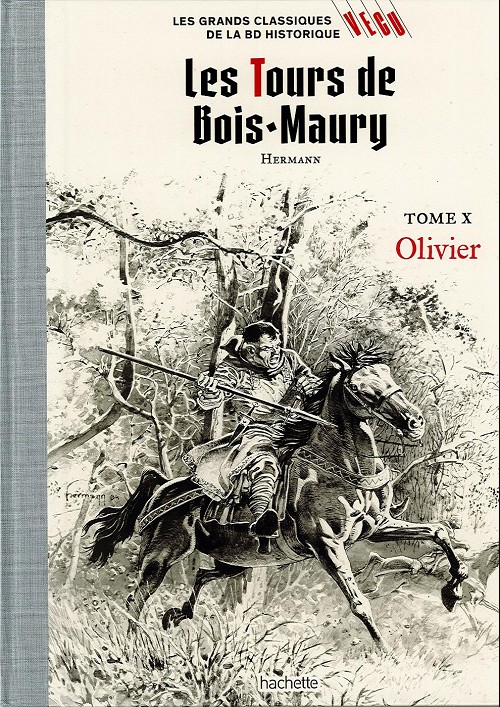 Couverture de GRANDS CLASSIQUE DE LA BD HISTORIQUE VECU #17 - Les Tours de Bois-Maury : Tome X : Olivier