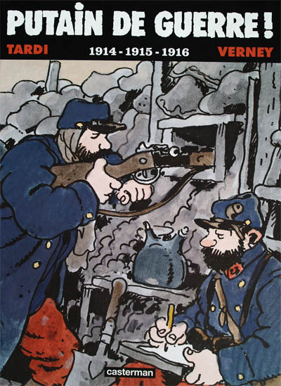 Couverture de PUTAIN DE GUERRE ! #1 - 1914 - 1915 - 1916