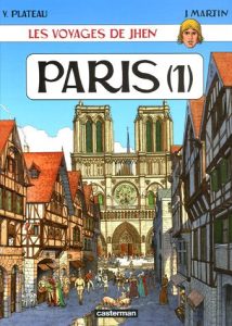 Couverture de VOYAGES DE JHEN (LES) #2 - Paris (1): Notre-Dame