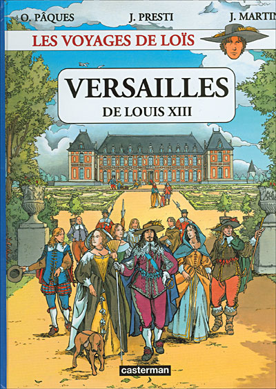 Couverture de VOYAGES DE LOIS (LES) #1 - Versailles sous Louis XIII