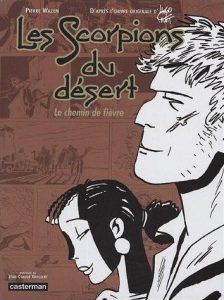 Couverture de SCORPIONS DU DESERT (LES) - EDITION EN COULEURS #4 - Le chemin de fièvre