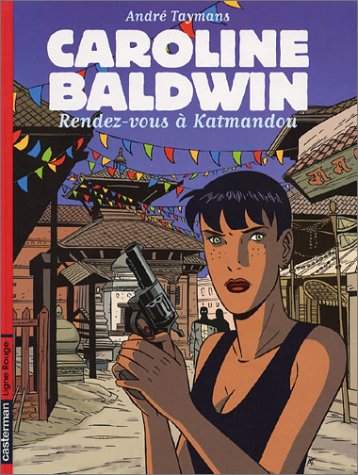 Couverture de CAROLINE BALDWIN #9 - Rendez-Vous à Katmandou