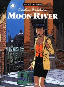 Couverture de CAROLINE BALDWIN #1 - Moon River