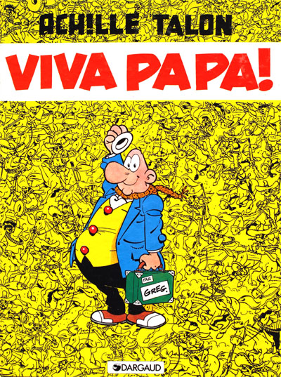 Couverture de ACHILLE TALON #20 - Viva Papa !