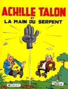 Couverture de ACHILLE TALON #23 - Achille Talon et la Main du Serpent