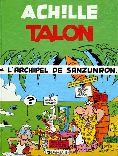 Couverture de ACHILLE TALON #37 - Achille Talon et l'archipel de Sanzunron