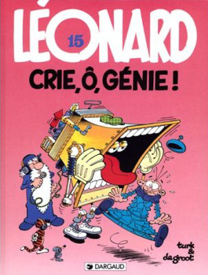 Couverture de LEONARD #15 - Crie, ô, génie !