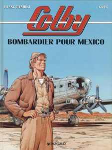 Couverture de COLBY #3 - Bombardier pour Mexico