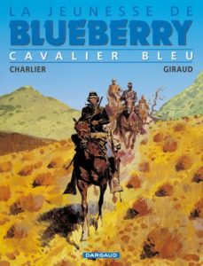 Couverture de JEUNESSE DE BLUEBERRY (LA) #3 - Cavalier bleu