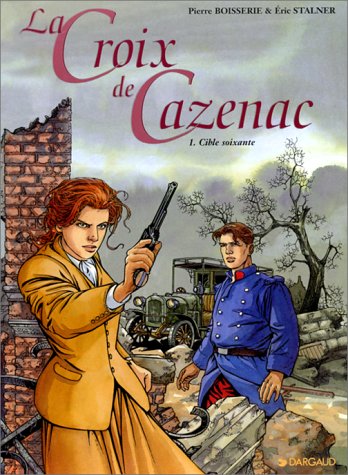 Couverture de CROIX DE CAZENAC (LA) #1 - Cible soixante