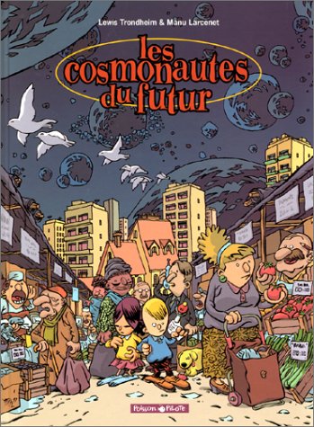 Couverture de COSMONAUTES DU FUTUR (LES) #1 - Les Cosmonautes du futur