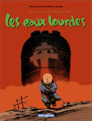 Couverture de ENTREMONDES (LES) #2 - Les Eaux Lourdes