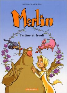 Couverture de MERLIN #5 - Tartine et Iseult