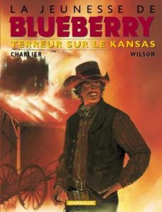 Couverture de JEUNESSE DE BLUEBERRY (LA) #5 - Terreur sur le Kansas
