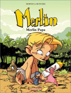 Couverture de MERLIN #6 - Merlin Papa