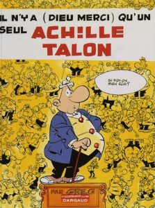 Couverture de ACHILLE TALON #31 - Il n'y a (Dieu merci) qu'un seul Achille Talon