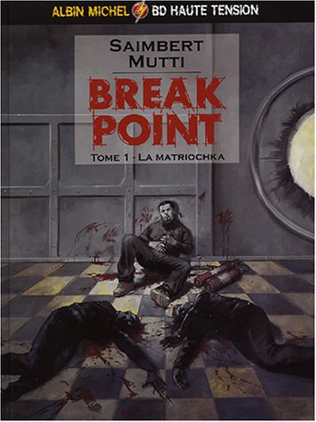 Couverture de BREAK POINT #1 - La Matriochka
