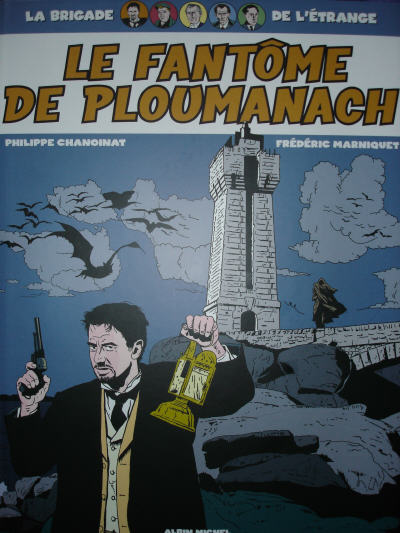 Couverture de BRIGADE DE L'ETRANGE (LA) #1 - Le fantôme de Ploumanach