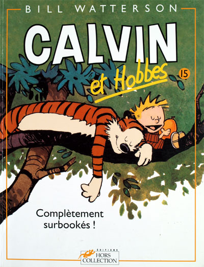 Couverture de CALVIN ET HOBBES #15 - Complètement surbookés !