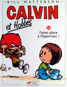 Couverture de CALVIN ET HOBBES #16 - Faites place à Hyperman !