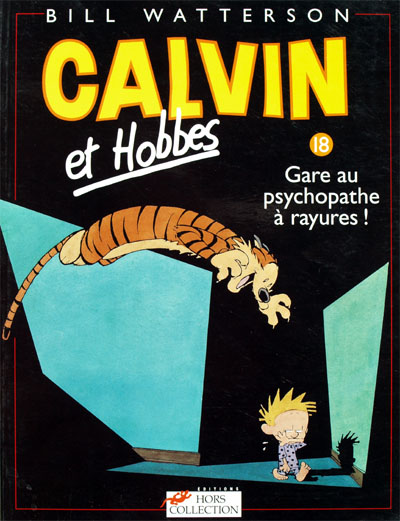 Couverture de CALVIN ET HOBBES #18 - Gare au psychopathe à rayures !