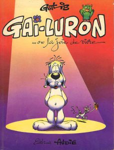 Couverture de GAI-LURON #1 - Gai-Luron... ou la joie de vivre
