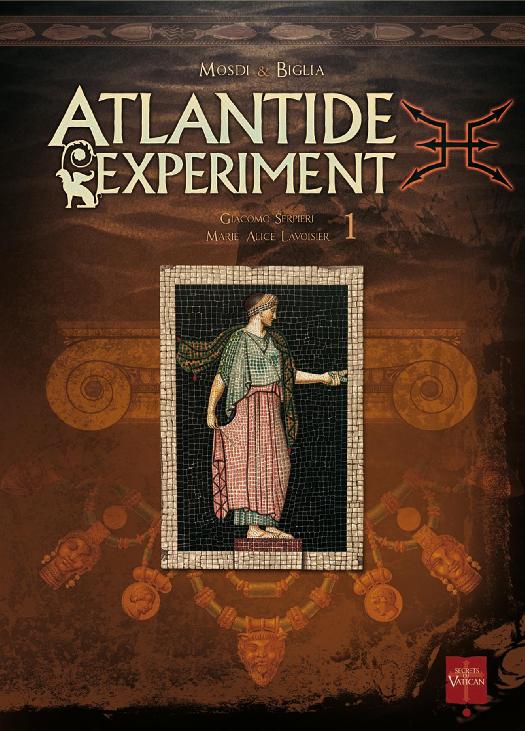 Couverture de ATLANTIDE EXPERIMENT #1 - Giacomo Serpieri / Marie-Alice Lavoisier