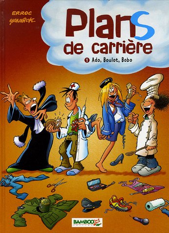 Couverture de PLANS DE CARRIERE #1 - Ado, Boulot, Bobo
