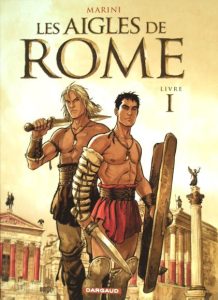 Couverture de AIGLES DE ROME (LES) #1 - Livre I