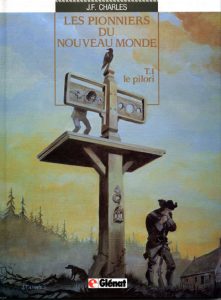 Couverture de PIONNIERS DU NOUVEAU MONDE (LES) #1 - Le pilori