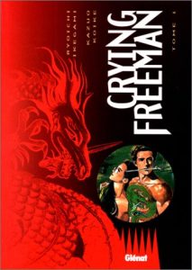 Couverture de CRYING FREEMAN #1 - Tome 1