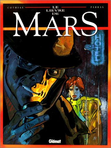 Couverture de LIEVRE DE MARS (LE) #1 - Le Lièvre de Mars
