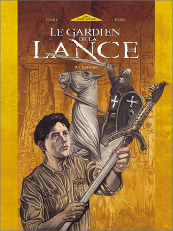 Couverture de GARDIEN DE LA LANCE (LE) #2 - Initiation