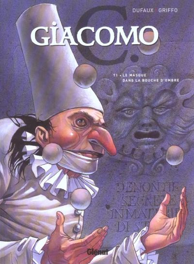 Couverture de GIACOMO C. #1 - Le masque dans la bouche d'ombre