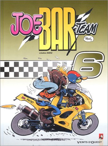 Couverture de JOE BAR TEAM #6 - Joe Bar Team
