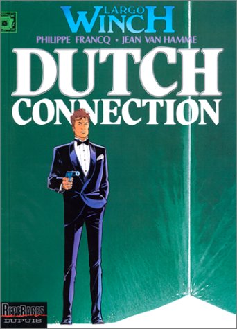 Couverture de LARGO WINCH #6 - Dutch Connection