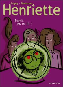 Couverture de HENRIETTE #4 - Esprit, es-tu là ?