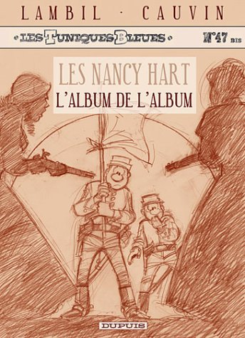 Couverture de TUNIQUES BLEUES (LES) #47b - Les Nancy Hart - L'album de l'album
