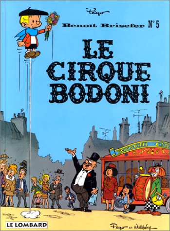 Couverture de BENOIT BRISEFER #5 - Le Cirque Bodoni