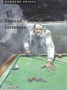 Couverture de BERNARD PRINCE #12 - Objectif Cormoran