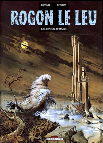 Couverture de ROGON LE LEU #1 - Le Chateau-Sortilège