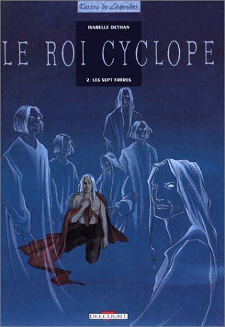 Couverture de ROI CYCLOPE (LE) #2 - Les sept frères