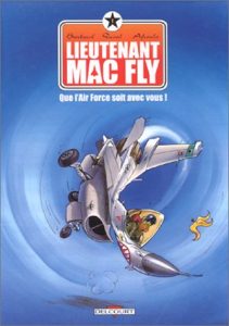 Couverture de LIEUTENANT MAC FLY #1 - Que l'Air Force soit avec vous !
