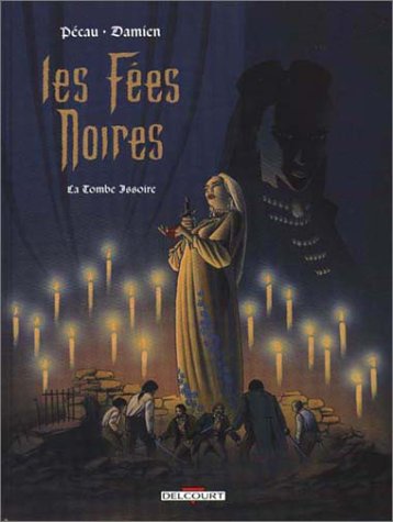 Couverture de FEES NOIRES (LES) #2 - La tombe Issoire
