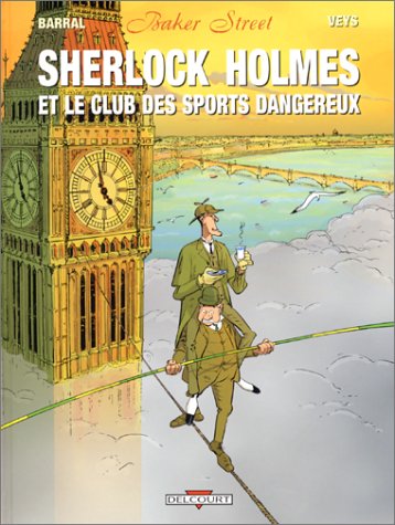 Couverture de BAKER STREET #2 - Sherlock Holmes et le club des sports dangereux