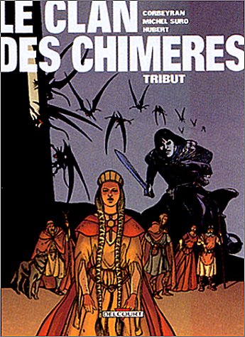 Couverture de CLAN DES CHIMERES (LE) #1 - Tribut