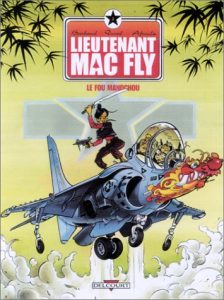 Couverture de LIEUTENANT MAC FLY #3 - Le fou mandchou