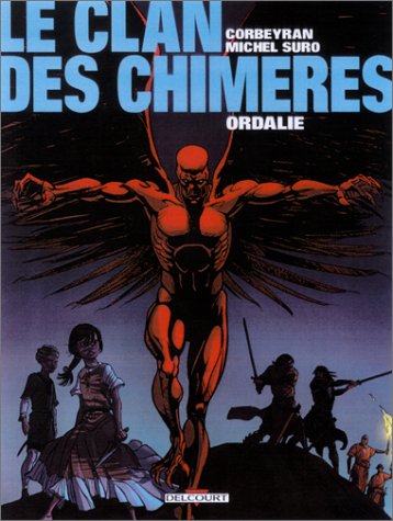 Couverture de CLAN DES CHIMERES (LE) #3 - Ordalie